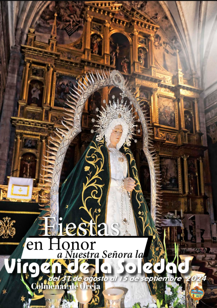 Fiestas patronales en honor a Nuestra Señora de la Soledad 2024 Colmenar de Oreja